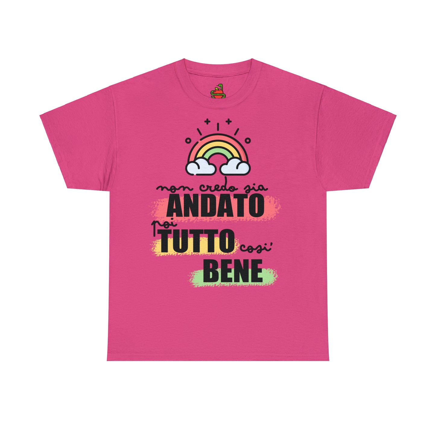 T-Shirt • Non credo sia andato poi TUTTO così BENE