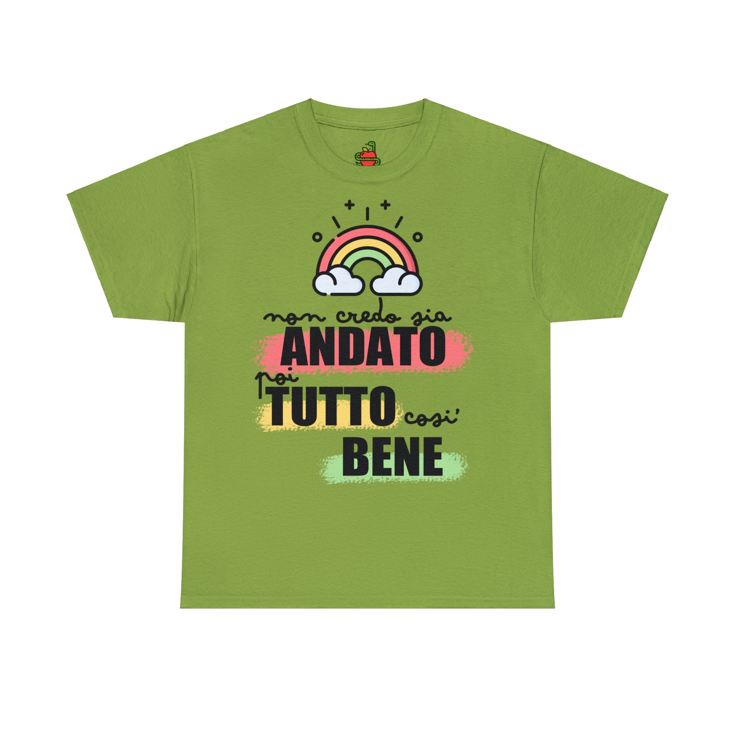 T-Shirt • Non credo sia andato poi TUTTO così BENE