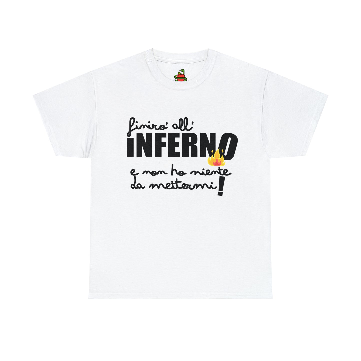 T-Shirt • Finirò all'INFERNO