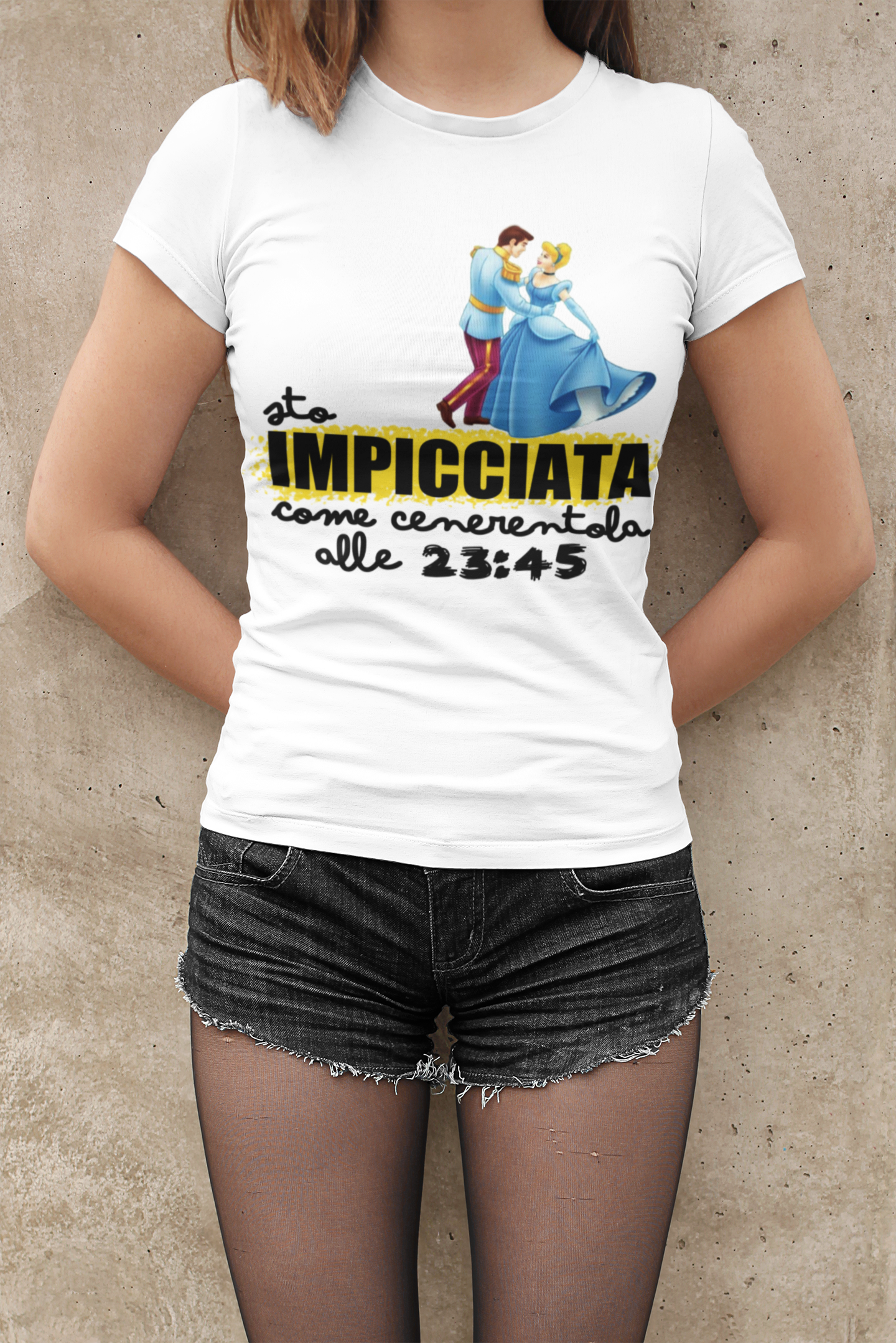 T-Shirt • IMPICCIATA come Cenerentola