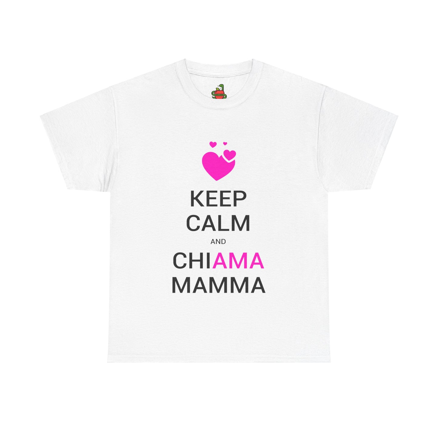 T-Shirt • ChiAMA MAMMA