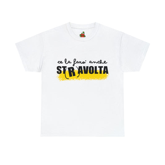 T-Shirt • Anche ST(R)AVOLTA