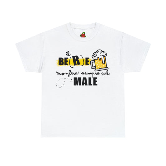 T-Shirt • IL BERE vincerà SEMPRE sul MALE
