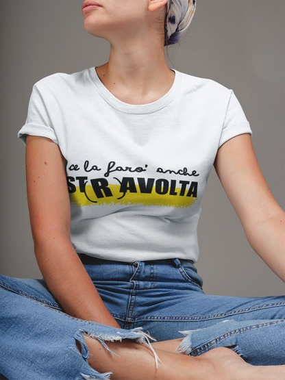 T-Shirt • Anche ST(R)AVOLTA